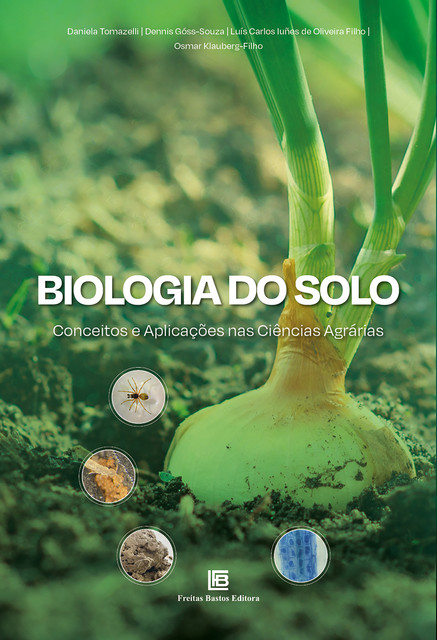 Biologia do Solo, Daniela Tomazelli, Dennis Góss-Souza, Luís Carlos Iuñes de Oliveira Filho, Osmar Klauberg-Filho