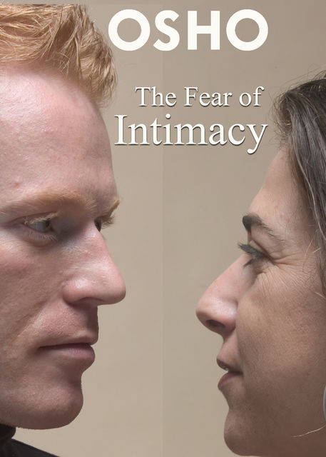 The Fear of Intimacy, Osho