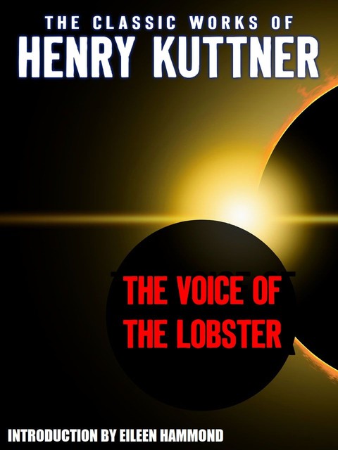 The Voice of the Lobster, Henry Kuttner