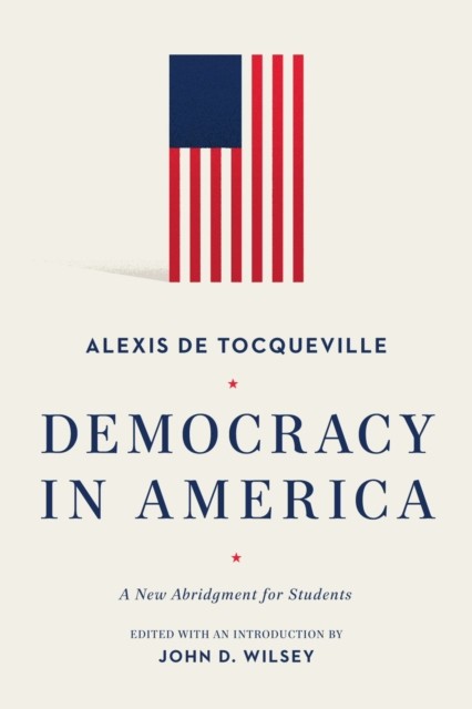 Democracy in America, Alexis de Tocqueville