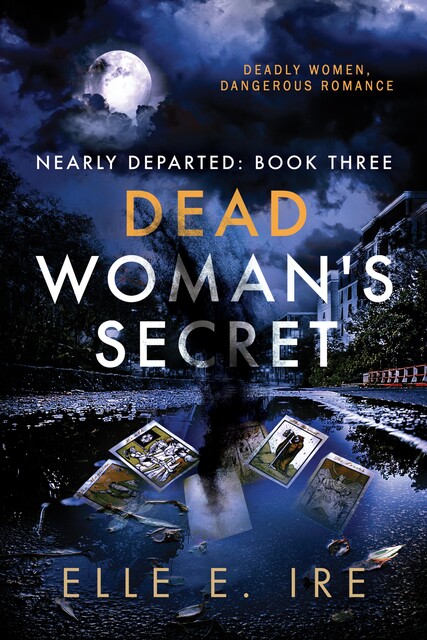 Dead Woman's Secret, Elle E Ire