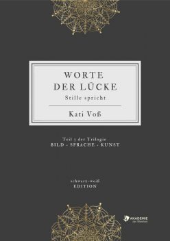 WORTE DER LÜCKE, Kati Voß