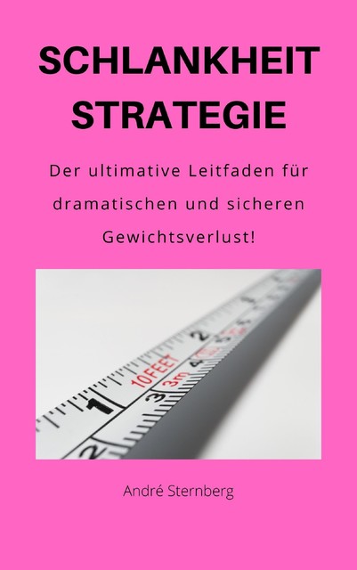 Schlankheit Strategie, André Sternberg