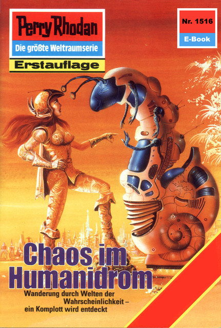 Perry Rhodan 1516: Chaos im Humanidrom, Kurt Mahr