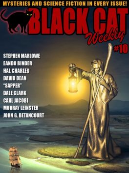 Black Cat Weekly #10, Murray Leinster, Stephen Marlowe, David Dean, Hal Charles, Sapper, Carl Jacobi, Frank Nelson