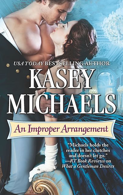 An Improper Arrangement, Kasey Michaels