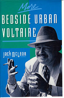 More Bedside Urban Voltaire, Jack McLean