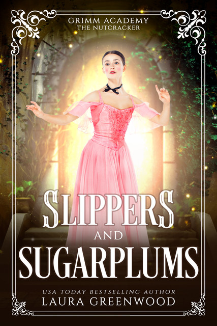 Slippers and Sugarplums, Laura Greenwood