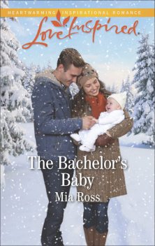 The Bachelor's Baby, Mia Ross
