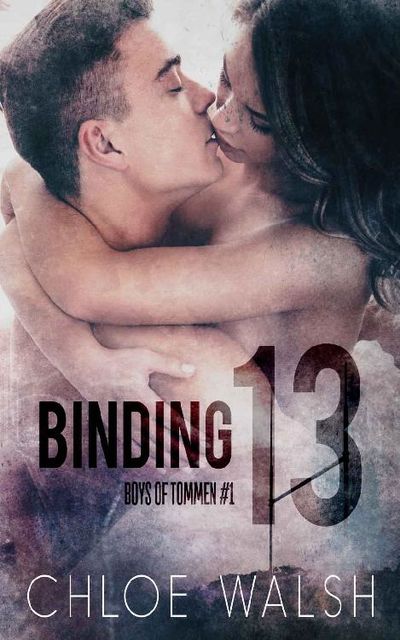 Binding 13: Boys of Tommen #1, Chloe Walsh