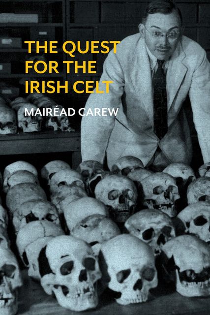 The Quest for the Irish Celt, Mairéad Carew