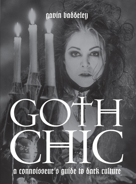 Goth Chic, Gavin Baddeley