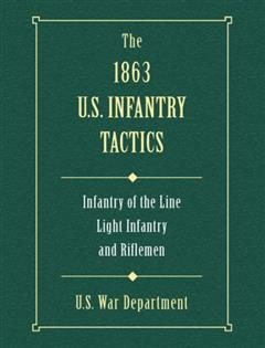 1863 US Infantry Tactics, U.S.War Department