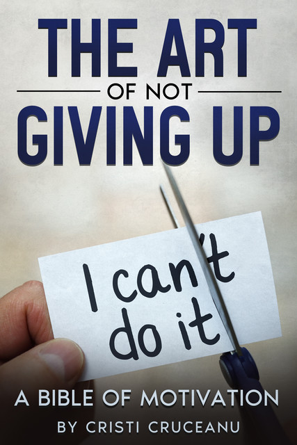 The Art of Not Giving Up, Cristi Cruceanu