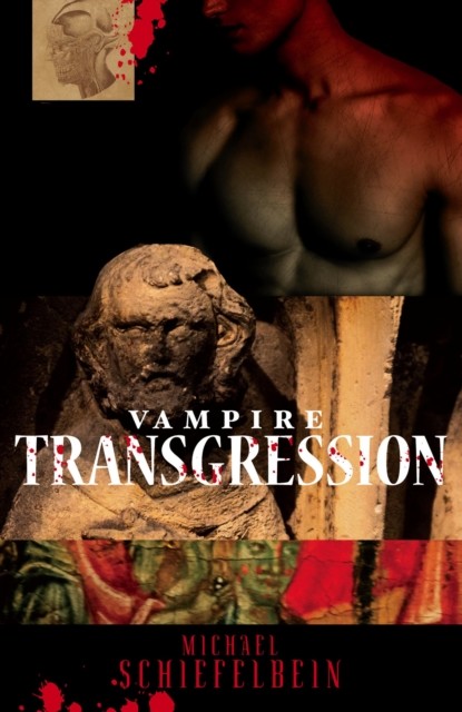 Vampire Transgression, Michael Schiefelbein