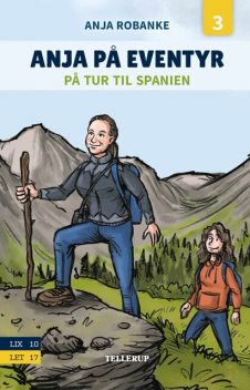 Anja på eventyr #3: På tur til Spanien, Anja Robanke