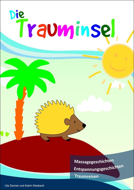 Die Trauminsel, Katrin Kleebach und Uta Darmer