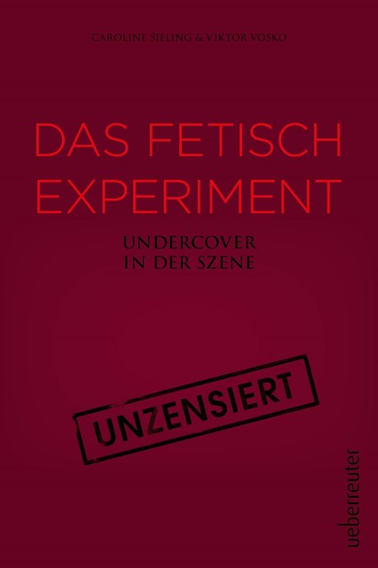 Das Fetisch-Experiment, Caroline Sieling, Viktor Vosko