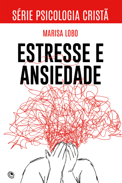 Estresse e Ansiedade, Marisa Lobo