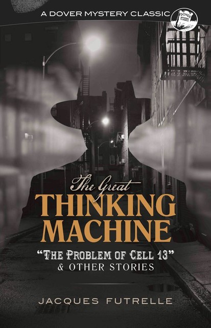 The Great Thinking Machine, Jacques Futrelle