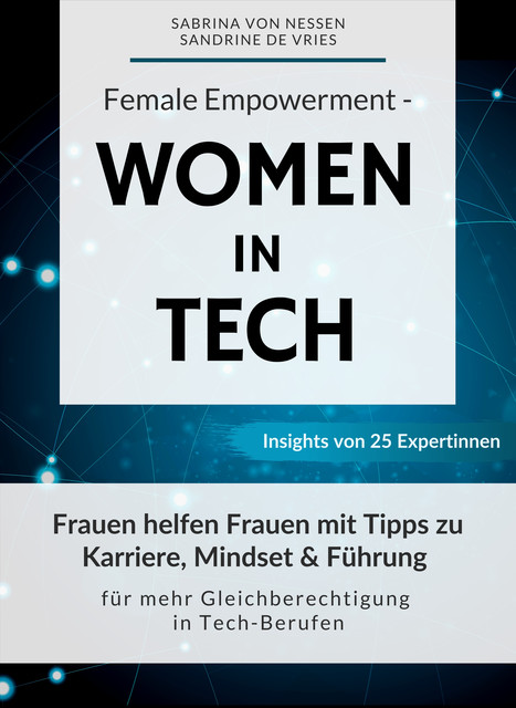 Female Empowerment – Women in Tech, Sabrina von Nessen, Sandrine de Vries