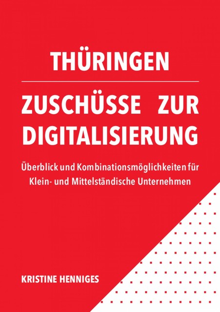 Thüringen – Zuschüsse zur Digitalisierung, Kristine Henniges