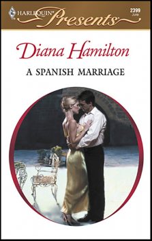 A Spanish Marriage, Diana Hamilton