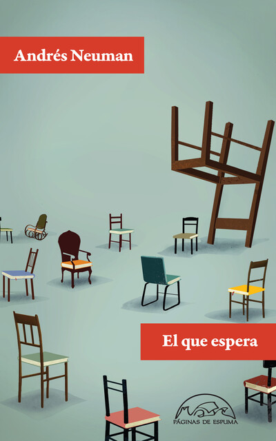 El que espera, Andrés Neuman