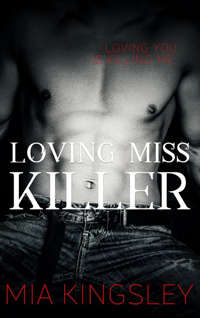 Loving Miss Killer, Mia Kingsley