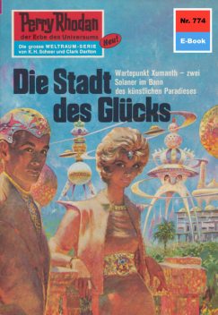 Perry Rhodan 774: Die Stadt des Glücks, Hans Kneifel