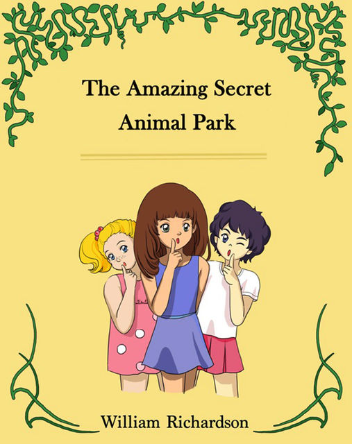 The Amazing Secret Animal Park, William Richardson