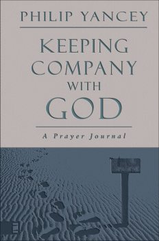 Keeping Company with God, Zondervan