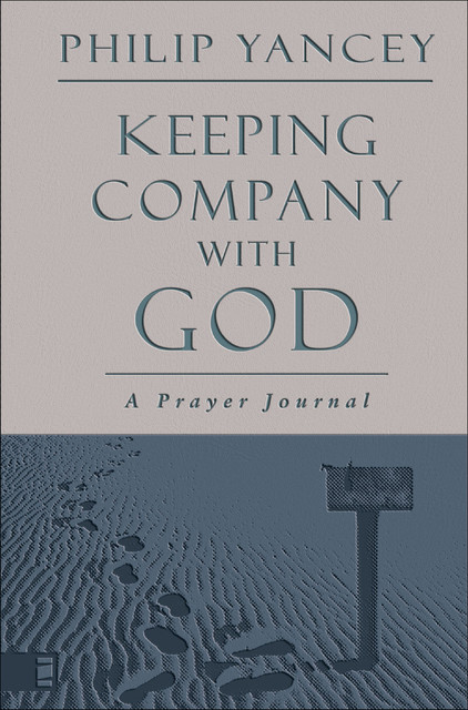 Keeping Company with God, Zondervan