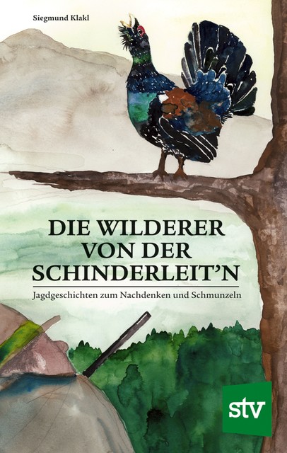 Die Wilderer von der Schinderleit'n, Siegmund Klakl