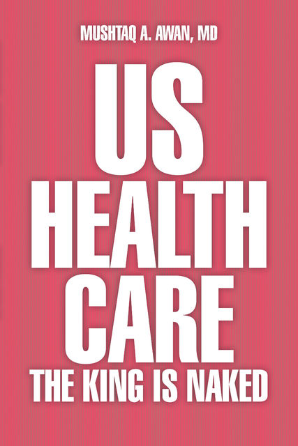 US Health Care, Mushtaq Awan