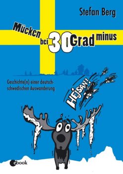 Mücken bei 30 Grad minus, Stefan Berg