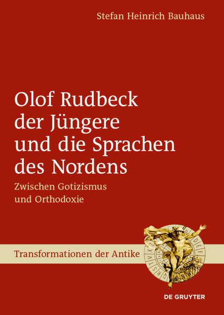 Olof Rudbeck der Jüngere und die Sprachen des Nordens, Stefan Heinrich Bauhaus