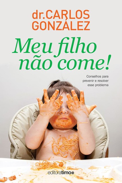 Meu filho não come, Carlos González