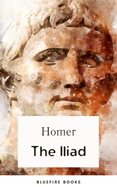 The Iliad, Homer