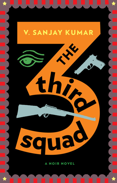 The Third Squad, V. Sanjay Kumar