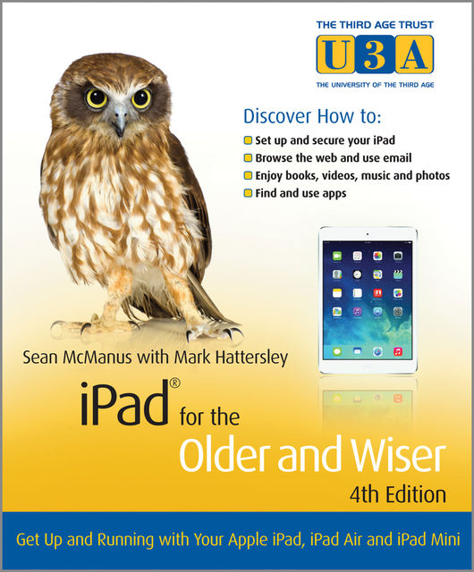 iPad for the Older and Wiser, Mark Hattersley, Sean McManus