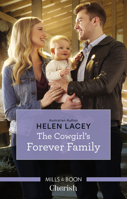 The Cowgirl's Forever Family, Helen Lacey