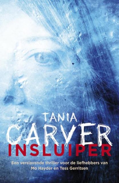 Insluiper, Tania Carver