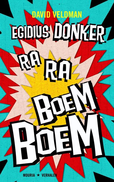 Egidius Donker Ra-Ra Boem-Boem, David Veldman