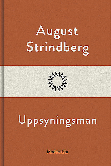 Uppsyningsman, August Strindberg