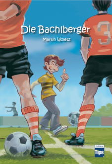Die Bachlberger, Martin Woletz