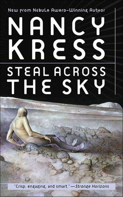Steal Across the Sky, Nancy Kress