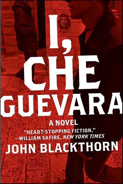 I, Che Guevara, John Blackthorn