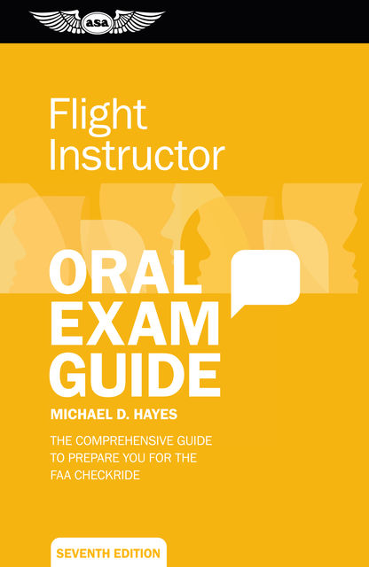 Flight Instructor Oral Exam Guide, Michael Hayes