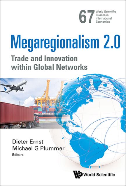 Megaregionalism 2.0, Michael G. Plummer, Dieter Ernst